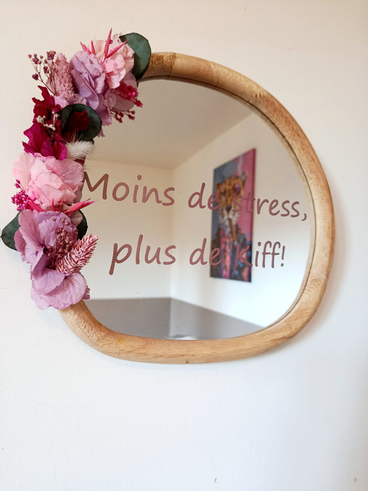 Moyen miroir "Moins de stress, plus de kiff!"