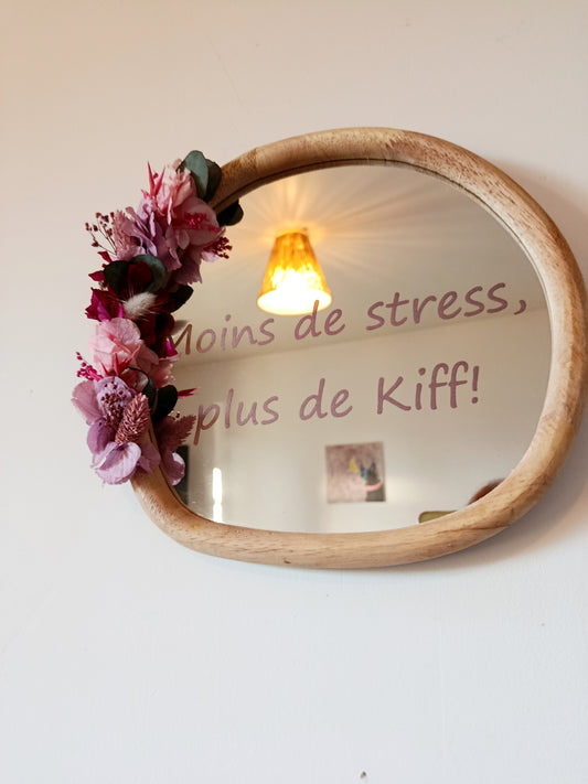 Moyen miroir "Moins de stress, plus de kiff!"